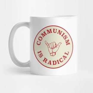 Communism Is Radical Mug